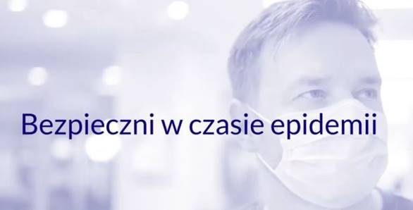 BEZPIECZNI W CZASIE EPIDEMII - jak bezpiecznie żyć w czasie COVID-19